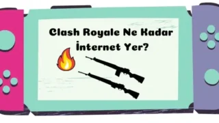 Clash Royale Ne Kadar İnternet Yer? – Kaç MB Yer?