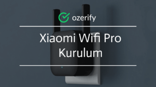 Xiaomi Wifi Pro Kurulum – 2024 – Repeater Kurulumu