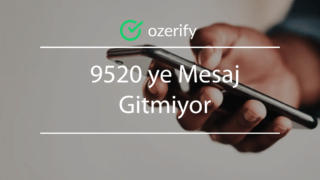 9520 ye Mesaj Gitmiyor Sorunu Çözümü