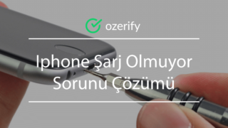 Iphone Şarj Olmuyor Sorunu Çözümü