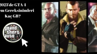 2023’de GTA 4 Sistem Gereksinimleri – Kaç GB?