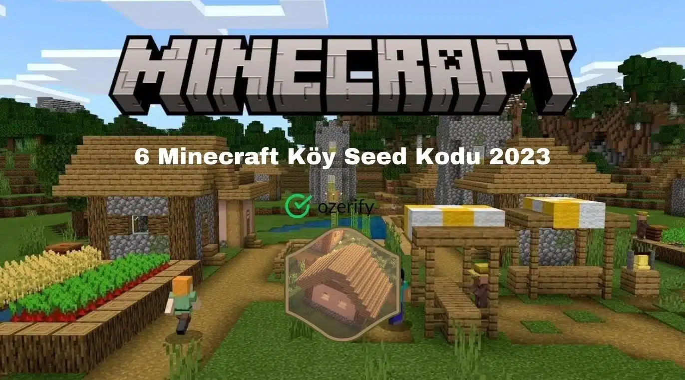 6 Minecraft Köy Seed Kodu 2023