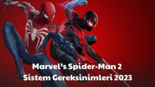 Marvels Spider Man 2 Sistem Gereksinimleri 2023