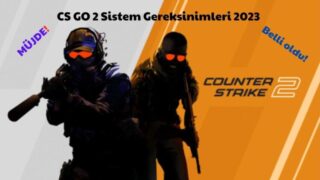 CS GO 2 Sistem Gereksinimleri 2023 – Kaç GB?