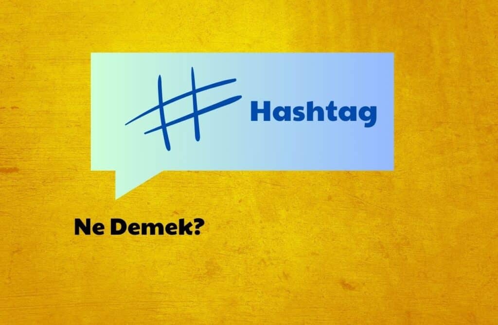 Hashtag Ne Demek